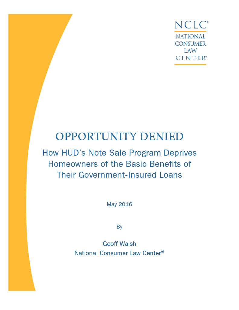 Opportunity Denied How HUD s Note Sale Program Deprives Homeowners Of 